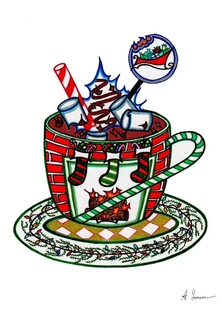 X-Mas Cocoa [2018]; T’was the night before, with stockings hung by the fire, holiday lights on evergreen, hot cocoa filled with chocolate chips, shavings & syrup, marshmallows, whipped cream, and peppermint, all surrounded by a green candy cane with a cake pop showing Santa’s sleigh flying overhead. There are presents and more candy too. 